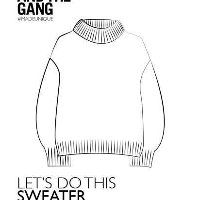 Let's Do This Sweater in Wool and the Gang - Downloadable PDF - knitting pattern