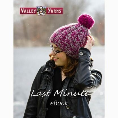 Valley Yarns Last Minute eBook