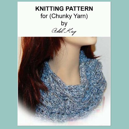 Pip Chunky Easy Cable Cowl Neck Scarf Chunky Yarn Knitting Pattern by Adel Kay