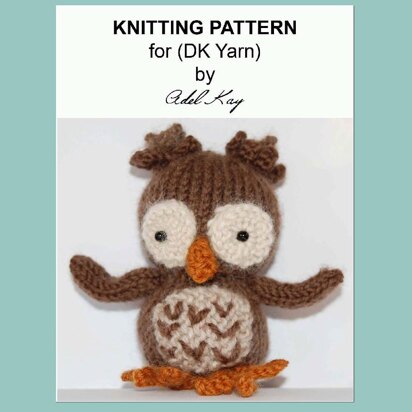 Barnaby Night Owl Bird Animal Baby DK Yarn Amigurumi Soft Toy Knitting Pattern by Adel Kay