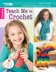 Leisure Arts Cool Stuff Teach Me To Crochet eBook