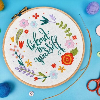 Oh Sew Bootiful Be Kind To Yourself Embroidery Kit