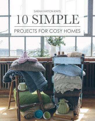 10 Simple Projects for Cosy Homes by Sarah Hatton