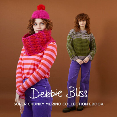 Super Chunky Merino Collection Ebook -  Knitting & Crochet Patterns for Women by Debbie Bliss