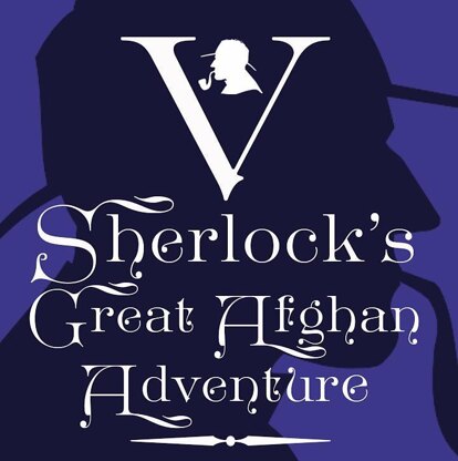 Sherlock's Great Afghan Adventure V