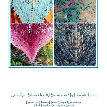 Four of My Favorites: Lace Knit Shawls for All Seasons