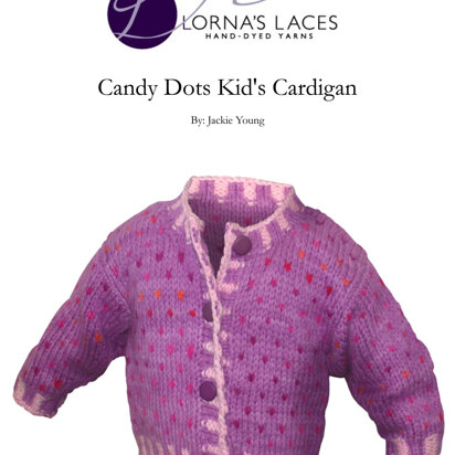 Candy Dots Kid's Cardigan in Lorna's Laces Shepherd Worsted