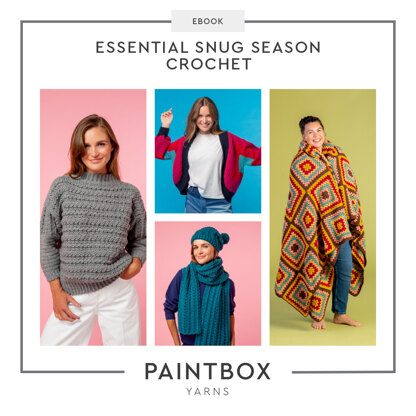 Essential Snug Season Crochet Ebook - Free Crochet Patterns for Women & Home by Paintbox Yarns