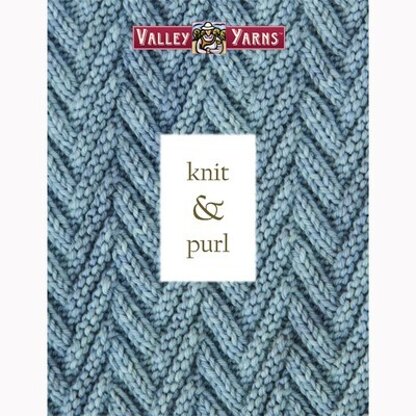 Knit and Purl eBook - Knitting Pattern Collection for Women and Home by Valley Yarns 