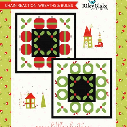 Riley Blake Chain Reaction: Wreaths & Bulbs - Downloadable PDF