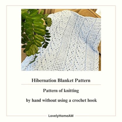 Hibernation Blanket Pattern