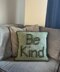 Be Kind Pillow Cover