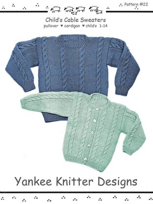 #22 Cable Sweaters- child's cardigan & pullover