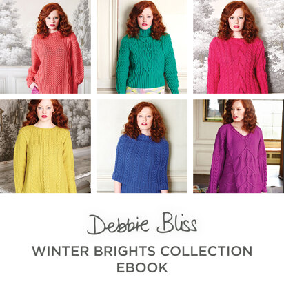 Winter Brights Collection Ebook - Knitting Patterns for Women by Debbie Bliss