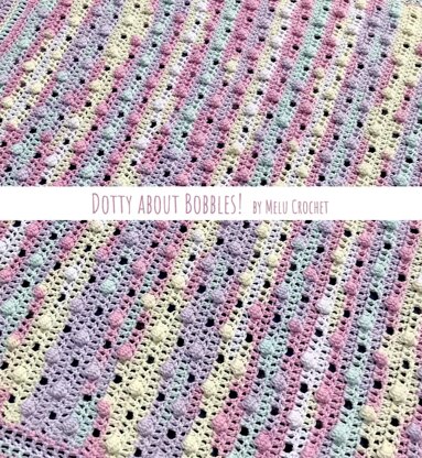Dotty about Bobbles! Blanket Pattern by Melu Crochet US terminology