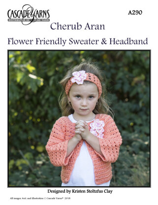 Cascade Yarns A290 Flower Friendly Sweater & Headband (Free)