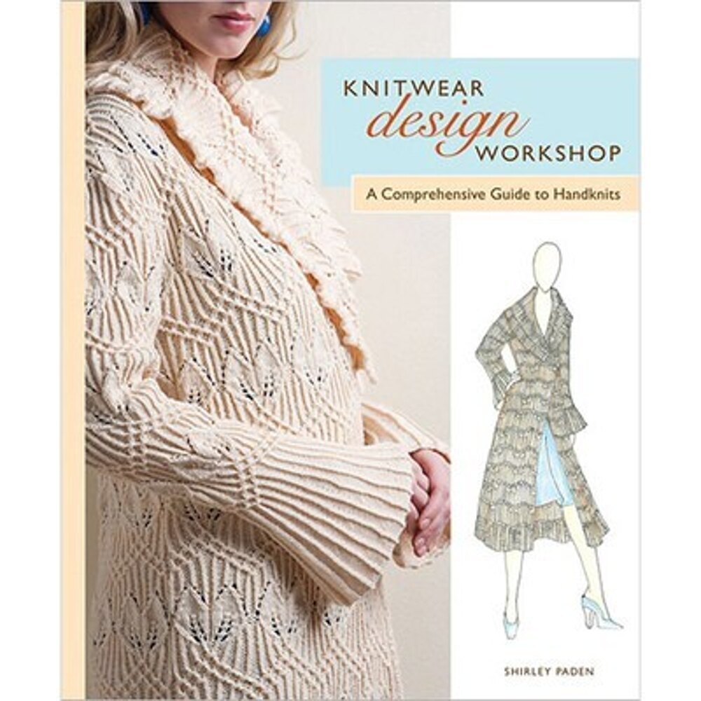 Knitwear Design Workshop (softcover) at WEBS | Yarn.com