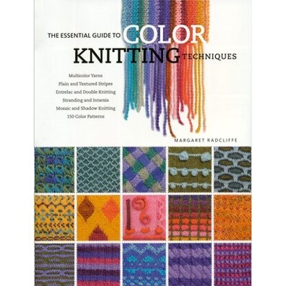 Storey Publishing Essential Guide to Color Knitting Techniques