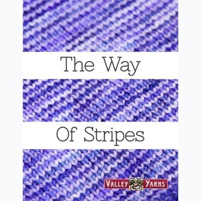 The Way of Stripes eBook - Knitting Pattern Collection by Valley Yarns 