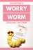 Valentine's Worry Worm Crochet Pattern