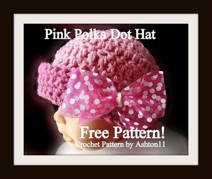 Pink Polka Dot Hat - FREE newborn size pattern | Crochet Pattern by Ashton11