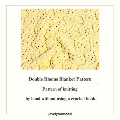 Double Rhoms Blanket Pattern