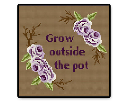 Grow Outside the Pot - PDF Cross Stitch Pattern
