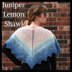 Juniper Lemon Shawl