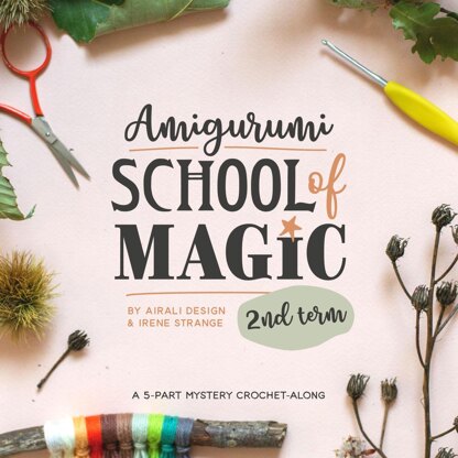 Amigurumi School of Magic - Second Term - 2020