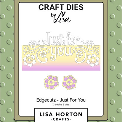 Lisa Horton EdgeCutz Just For You Die Set