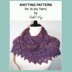 Jocasta Heirloom 4ply Lace Yarn Shawlette Shawl Wrap Warmer by Adel Kay