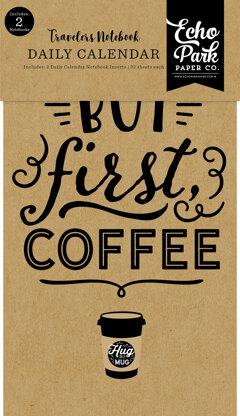 Echo Park Paper Echo Park Traveler's Notebook Insert 4.5"X8.25" - Coffee & Friends Daily Calendar