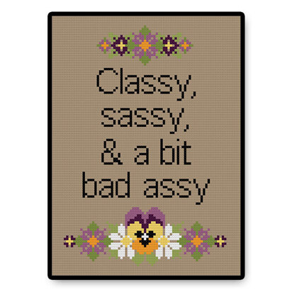 Classy, Sassy, Bad Assy - PDF Cross Stitch Pattern