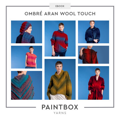 Ombré Aran Wool Touch Collection Ebook - Free Knitting & Crochet Patterns by Paintbox Yarns