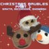 Christmas Baubles - Santa, Rudolf Reindeer, and Snowman