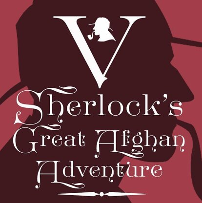 Sherlock's Great Afghan Adventure V