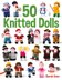50 Knitted Dolls by Gmc