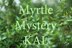 Myrtle Mystery