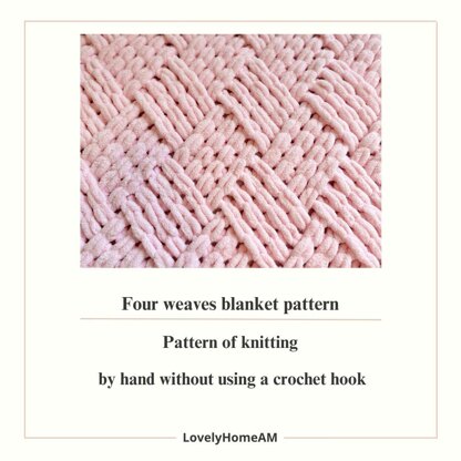 Four weaves blanket pattern