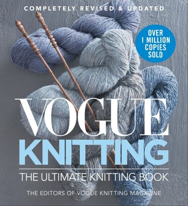  Vogue Knitting: The Ultimate Knitting Book (Completely Revised and Updated)