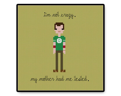 I'm Not Crazy - Sheldon - PDF Cross Stitch Pattern