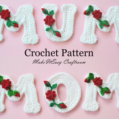 Crochet Letters. Mom / Mum applique. Floral Embellishment. Mother's Day
