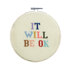 Cotton Clara It Will Be Ok Cross Stitch Kit - 13cm 