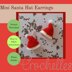 Mini Santa Hat Christmas Earrings