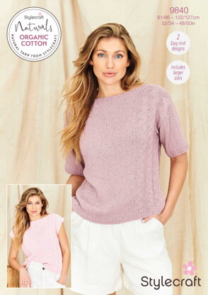 Short sleeve & Sleeveless Tops in Stylecraft Naturals Organic Cotton DK - 9840 - Downloadable PDF