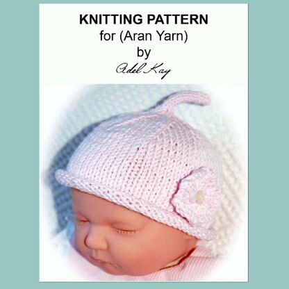Ael Multi-size Baby or Reborn Doll Stalk Corsage Aran Yarn Hat Knitting Pattern by Adel Kay