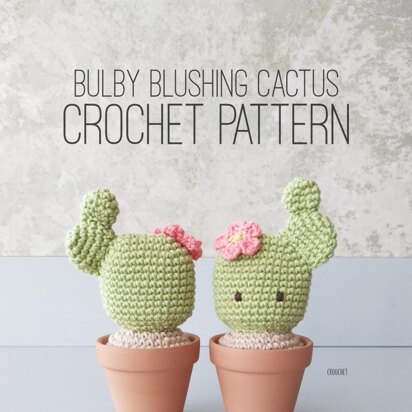 Bulby Blushing Cactus Crochet Pattern