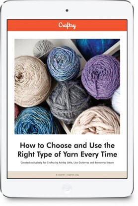 LoveCrafts My Making Journal & Craftsy How to Choose and Use the Right Type of Yarn Every Time - Downloadable PDFs