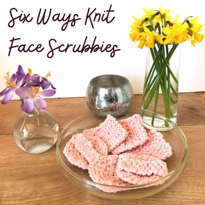 Six Ways Knit Face Scrubbies