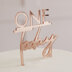 Ginger Ray Cake Topper - One Today - Rose Gold
